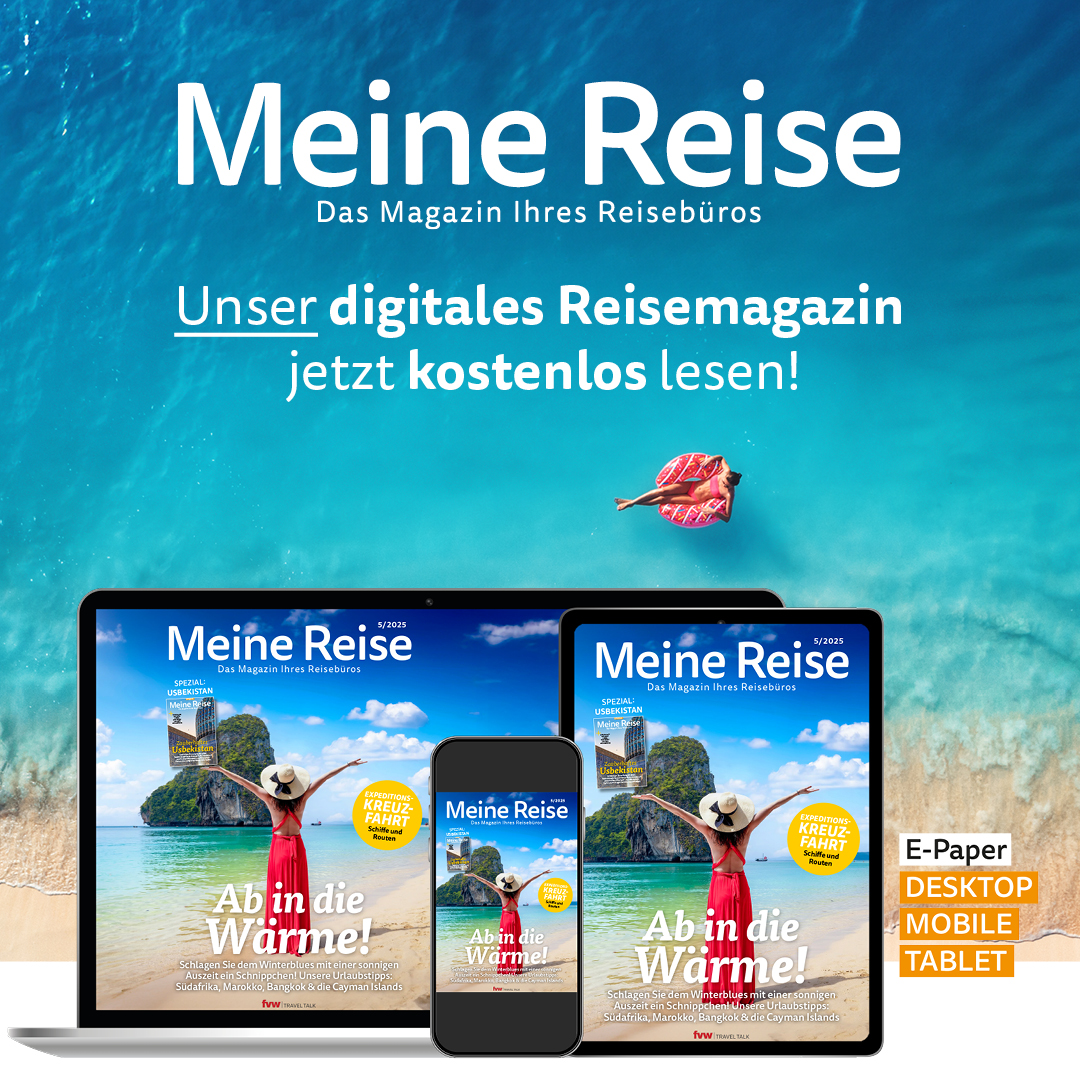 Meine Reise - Unser digitales Reisemagazin jetzt kostenlos lesen!